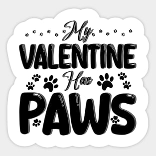 my valentine has paws Sticker